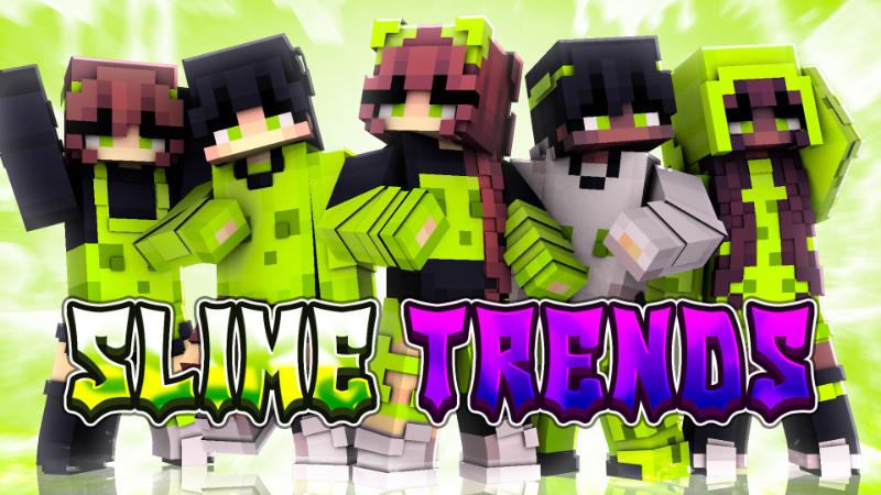 Slime Trends