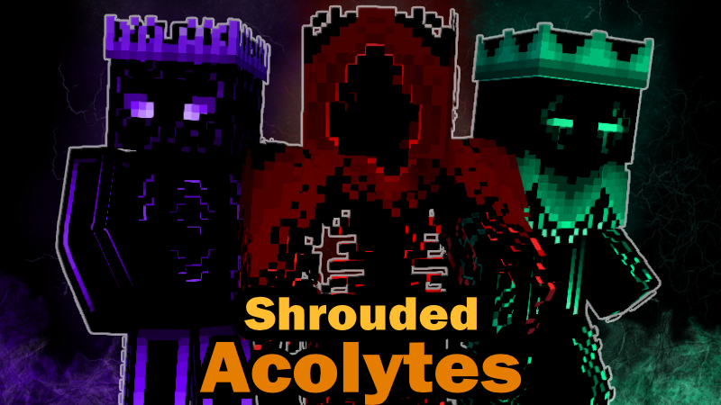 Shrouded Acolytes