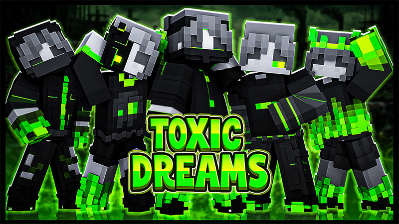 Toxic Dreams