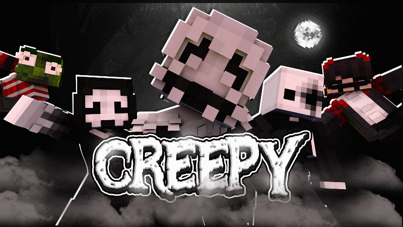 Creepy