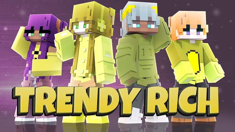 Trendy Rich