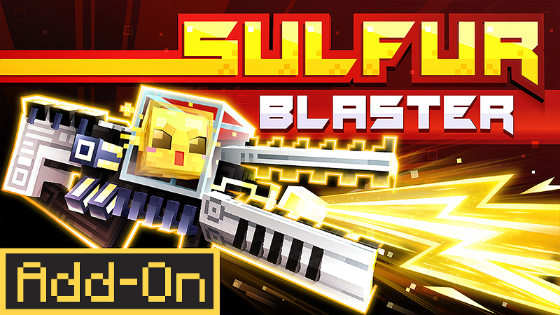 Sulfur Blaster Add-On on the Minecraft Marketplace by Heropixel Games