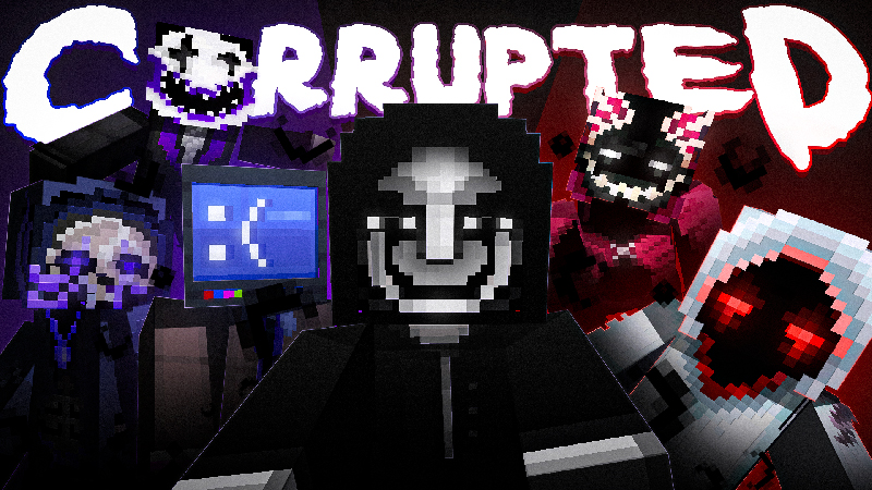 Corrupted