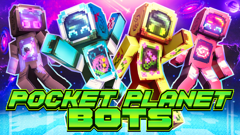 Pocket Planet Bots
