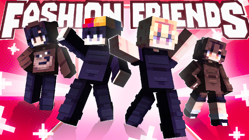 Fashion Friends on the Minecraft Marketplace by Gearblocks