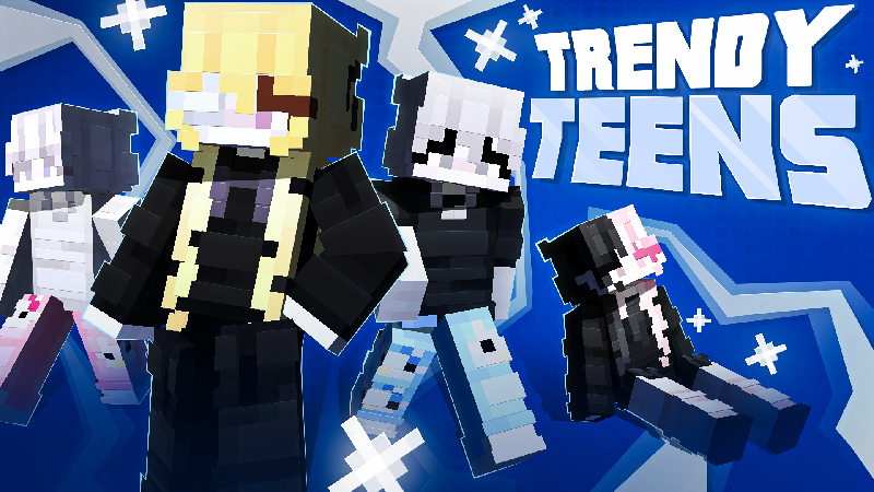 Trendy Teens