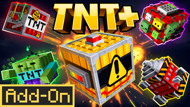 TNT&plus; Add-On on the Minecraft Marketplace by GoE-Craft