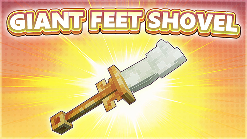 [Treasure Hunt] Giant Foot Shovel