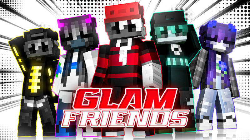 Glam Friends