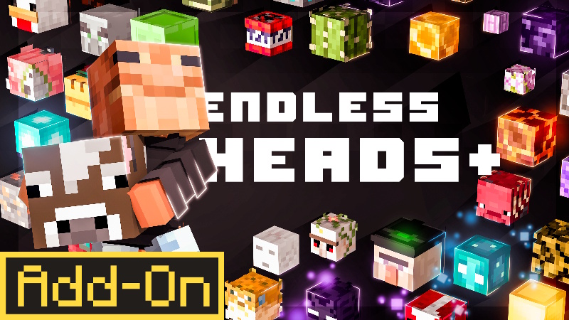 Endless Heads&plus; on the Minecraft Marketplace by WildPhire
