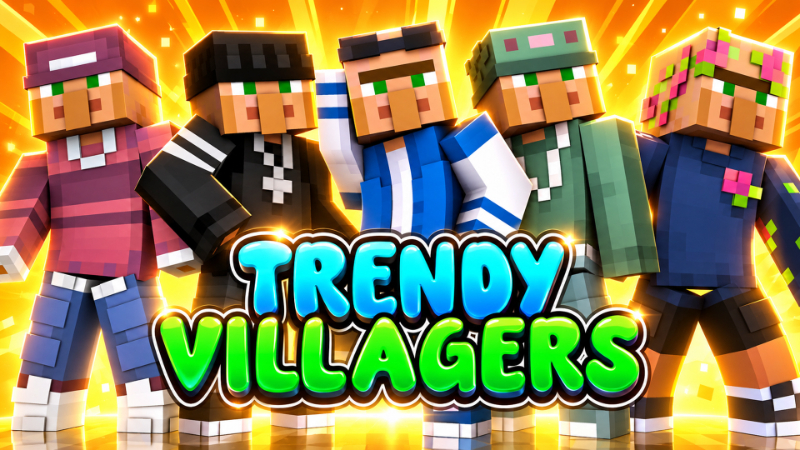 Trendy Villagers