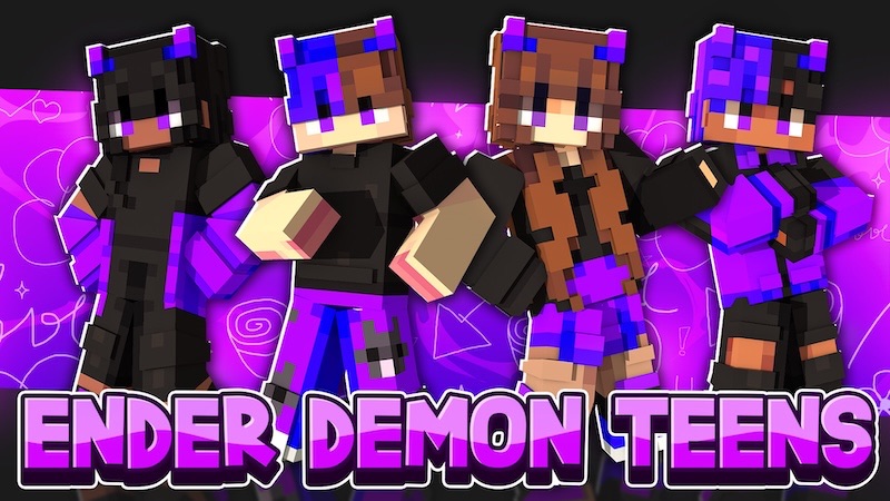 Ender Demon Teens