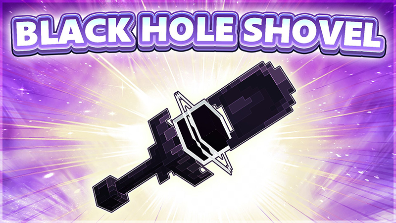 [Treasure Hunt] Black Hole Shovel