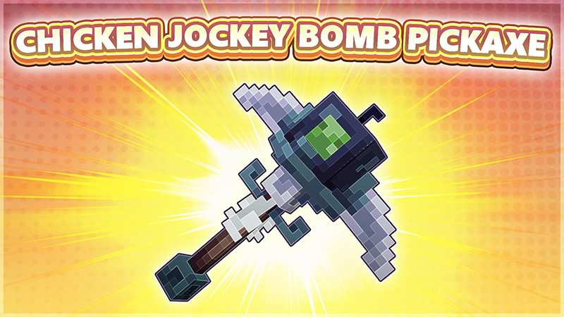 [Treasure Hunt] Chicken Jockey Pickaxe